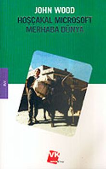 Hoşçakal Microsoft Merhaba Dünya