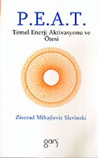 P.E.A.T. Temel Enerji Aktivasyonu ve Ötesi