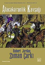 Alacakaranlık Kavşağı / Zaman Çarkı 10. Cilt (1. Kitap)