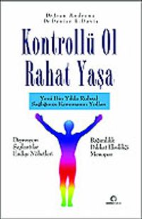 Kontrollü Ol Rahat Yaşa