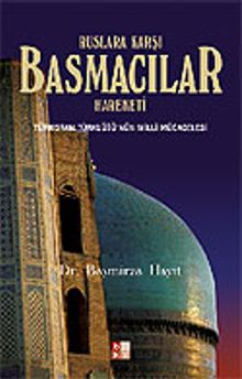 Basmacılar / Ruslara Karşı Basmacılar Hareketi