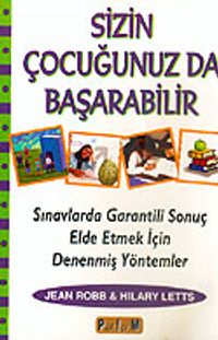 Sizin Çocuğunuz da Başarabilir