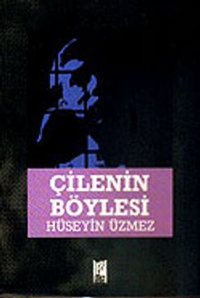 Çilenin Böylesi