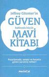 Jeffrey Gitomer'in G&uuml;ven Hakkında K&uuml;&ccedil;&uuml;k Mavi Kitabı