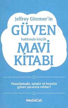 Jeffrey Gitomer'in Güven Hakkında Küçük Mavi Kitabı