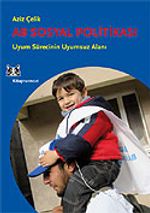 AB Sosyal Politikası ve Türkiye / Uyum Sürecinin Uyumsuz Alanı