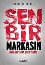 Sen Bir Markasın & Markanı Yarat, Fark Yarat!)
