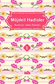 Müjdeli Hadisler 1