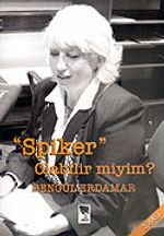 Spiker Olabilir miyim?