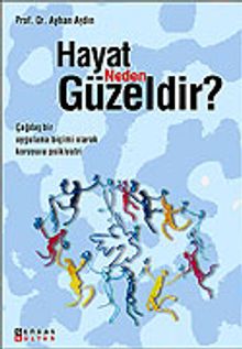 Hayat Neden Güzeldir?