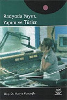 Radyoda Yayın, Yapım ve Türler