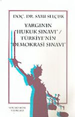 Yargının Hukuk Sınavı Türkiye'nin Demokrasi Sınavı 8-B-9