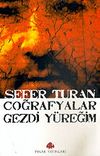 Coğrafyalar Gezdi Y&uuml;reğim