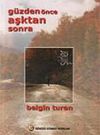 G&uuml;zden &Ouml;nce Asktan Sonra
