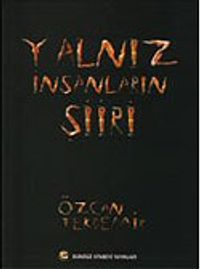 Yalnız İnsanların Şiiri