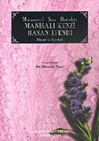 Manisalı Kenzi Hasan Efendi / Mutasavvıf Şair Bestekar Hayatı ve Eserleri