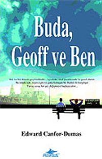 Buda, Geoff ve Ben