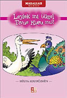 Leylek mi Güzel Tavus Kuşu mu?
