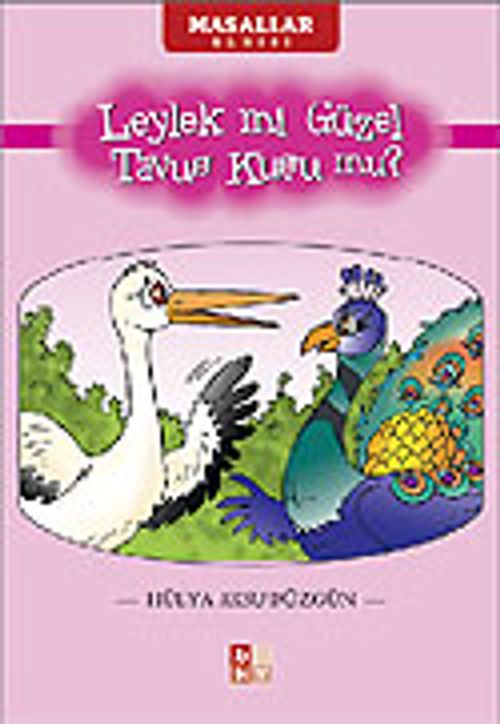 Leylek mi Güzel Tavus Kuşu mu?