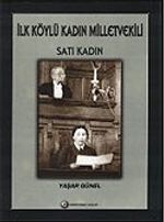İlk Köylü Kadın Milletvekili Satı Kadın