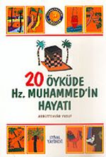 20 Öyküde Hz. Muhammed'in Hayatı/Kitap Boy (1.hm)