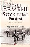 S&ouml;zde Ermeni Soykırımı Projesi
