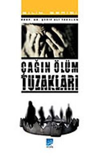 Çağın Ölüm Tuzakları