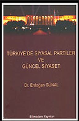 Türkiye'de Siyasal Partiler ve Güncel Siyaset