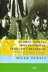 Batıdan Doğuya, Hollywood'dan Yeşil&ccedil;am'a Melodram