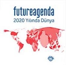 Future Agenda 2020 Yılında Dünya
