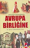 Batılı Ha&ccedil;lı Seferlerinden Avrupa Birliğine