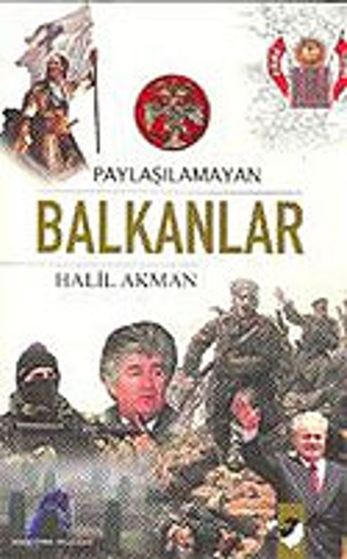 Paylaşılmayan Balkanlar