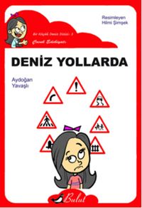 Deniz Yollarda / Düz Yazı