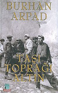 Taşı Toprağı Altın