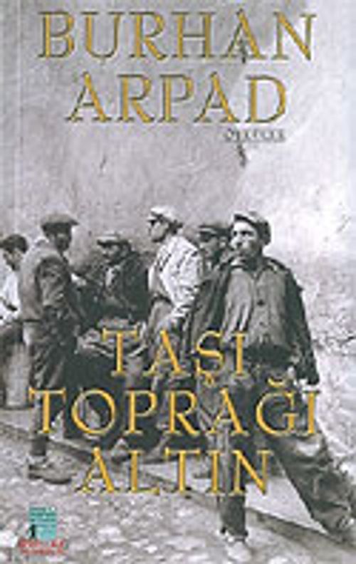 Taşı Toprağı Altın