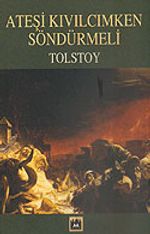 Ateşi Kıvılcımken Söndürmeli
