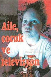 Aile Çocuk ve Televizyon