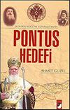 D&uuml;nden Bug&uuml;ne Yunanistan' ın Pontus Hedefi