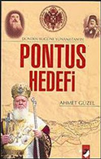 Dünden Bugüne Yunanistan' ın Pontus Hedefi