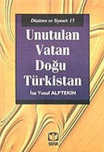 Unutulan Vatan Doğu Türkistan