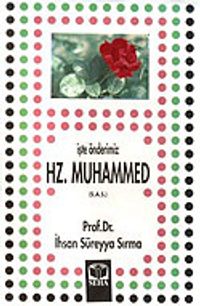 İşte Önderimiz Hz. Muhammed (s.a.s.)