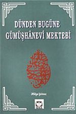 Dünden Bugüne Gümüşhanevi Mektebi