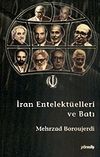 İran Entelekt&uuml;elleri ve Batı