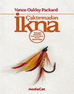 Çaktırmadan İkna