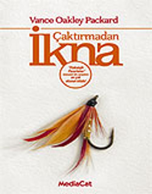 Çaktırmadan İkna