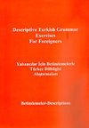 İngilizce - Yabancılar İ&ccedil;in Betimlemelerle T&uuml;rk&ccedil;e Dilbilgisi Alıştırmaları