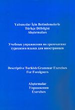Türkçe - Yabancılar İçin Betimlemelerle Türkçe Dilbilgisi Alıştırmaları