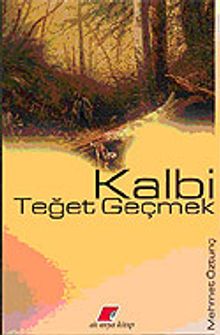 Kalbi Teğet Geçmek