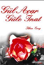 Gül Açar Güle İnat