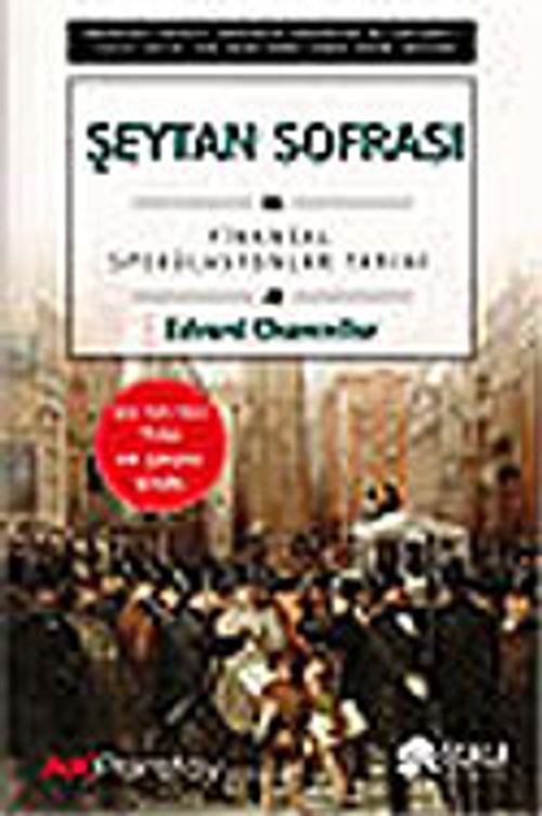 Şeytan Sofrası / Finansal Spekülasyonlar Tarihi